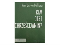 KIM JEST CHRZEŚCIJANIN PROBLEMY TEOLOGICZNE