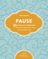 Pause: 50 Instant Exercises To Promote Balance