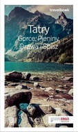 Tatry Gorce Pieniny Orawa i Spisz Travelbook Praca zbiorowa