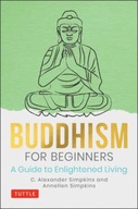 Buddhism for Beginners: A Guide to Enlightened