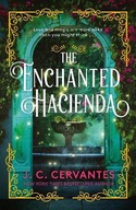 The Enchanted Hacienda: The perfect magic-infused