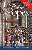Lives Of The Popes: The Pontiffs From St Peter To