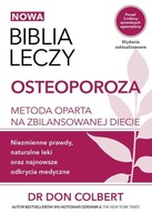 OSTEOPOROZA. BIBLIA LECZY - DON COLBERT
