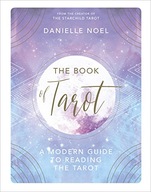 The Book of Tarot: A Modern Guide to Reading the