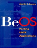 BeOS: Porting UNIX Applications Brown Martin C.