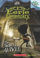 The School is Alive!: A Branches Book (Eerie