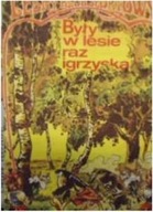 Były w lesie raz igrzyska - praca zbiorowa