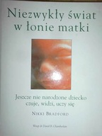 Niezwykły świat w łonie matki - Nikki Bradford