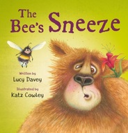The The Bee s Sneeze: From the illustrator of The