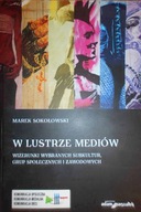 W lustrze mediów - Marek Sokołowski