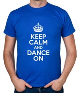 koszulka KEEP CALM AND DANCE ON prezent