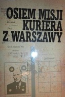 Osiem misji kuriera z Warszawy - Andrzej K. Kunert