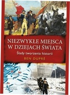 Niezwykłe miejsca w dziejach świata BELLONA - Ben