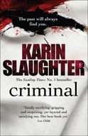 Criminal: The Will Trent Series, Book 6 Slaughter