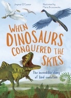 When Dinosaurs Conquered the Skies: The