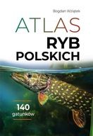 Atlas RYB POLSKICH 140 Gatunków Polska Ichtiofauna Opisy i Fotografie SBM