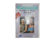 Childminding a guide to good practice -