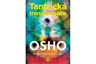 Tantrická transformace - Setkání meditace ... Osho