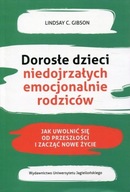 DOROSŁE DZIECI NIEDOJRZAŁYCH EMOCJONALNIE KSIĄŻKA