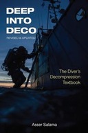 Deep Into Deco Revised and Updated: The Diver s