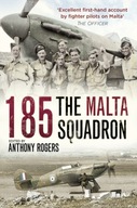 185: The Malta Squadron Rogers Anthony