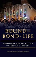 Bound in the Bond of Life: Pittsburgh Writers