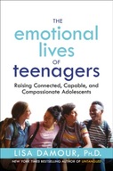 Emotional Lives of Teenagers Lisa Damour Ph.D.