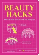 Beauty Hacks: Make-Up Cheats, Skincare Tricks and