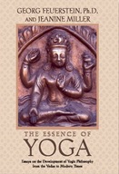 The Essence of Yoga: Essays on the Development of