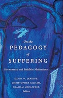 On the Pedagogy of Suffering: Hermeneutic and