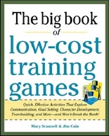 Big Book of Low-Cost Training Games: Quick,
