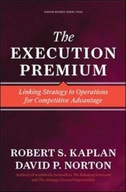 The Execution Premium: Linking Strategy to