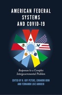 American Federal Systems and COVID-19: Responses