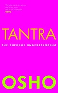 Tantra: The Supreme Understanding Osho