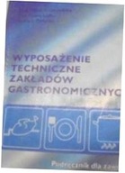 WYPOSAŻENIE TECHNICZNE ZAKŁADÓW GASTRONOMICZNYCH