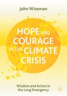 Hope and Courage in the Climate Crisis: Wisdom