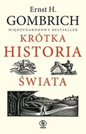 Krótka historia świata Ernst H. Gombrich