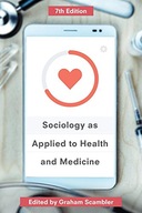 Sociology as Applied to Health and Medicine Praca