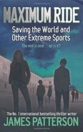 Maximum Ride: Saving the World and Other Extreme