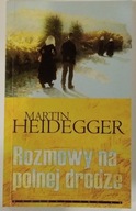 Rozmowy na polnej drodze Heidegger Martin