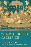 The Eucharistic Sacrifice Bulgakov Sergius