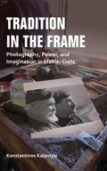 Tradition in the Frame: Photography, Power, and