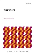 Treaties (Elements of International Law) Gardiner, Richard