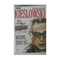 Ważne żeby iść.. - Stanisław Zawiśliński