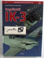 Rogožarski IK-3 - Monograph Special Kagero