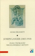 JOSEPH LANGER 1865-1918 T.22 ADAM ORGANISTY EBOOK