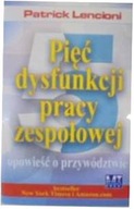 Pięć dysfunkcji - Patrick Lencioni