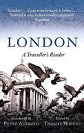 London: A Traveller s Reader Ackroyd Peter