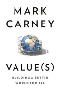 Value(s): Building a Better World for All Carney