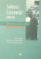Tadeusz Czeżowski 1889 - 1981 Dziedzictwo idei